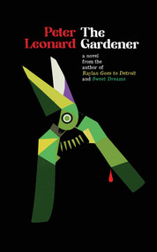 The Gardener by Peter  Leonard, 9781644285763