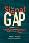 The Signal Gap (How to Boost Believability and Influence in the Age of Doubt) by Henna Pryor, 9781646873098