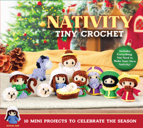 Nativity Tiny Crochet by Editors of Thunder Bay Press, 9781667210766