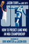 Jet (How to Predict (and Win) an NBA Championship) by Jason Terry, Jacob Uitti, Dirk Nowitzki, Jason Kidd, 9781683585176