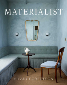 Materialist by Hilary Robertson, 9781788797511
