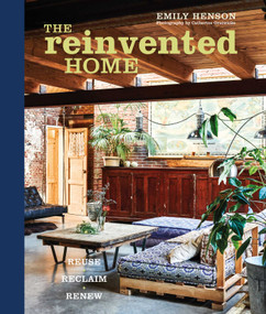 The Reinvented Home (Reuse, Reclaim, Renew) by Emily Henson, 9781788797726