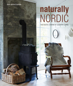 Naturally Nordic (The rustic charm of country living) by Niki Brantmark, 9781788797733