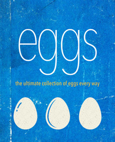 Eggs (The ulimate collection of eggs every way) by Ryland Peters & Small, 9781788797818