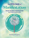 The Little Book of Manifestation (Discover the power of intention to make your dreams become reality) by Joanne Gregory, 9781800656734
