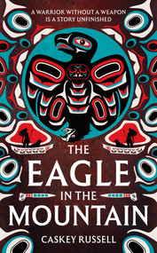 The Eagle in the Mountain by Caskey Russell, 9781837867400