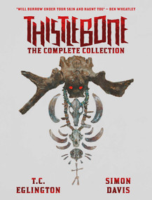Thistlebone - The Complete Collection by T.C. Eglington, Simon Davis, 9781837868629