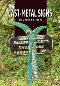 Cast Metal Signs (An Unsung History) by John Hannavy, 9781849956581