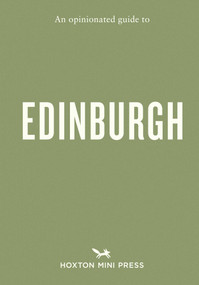 An Opinionated Guide to Edinburgh by Pippa Perriam, 9781917719407