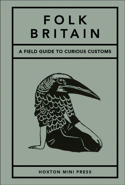 Folk Britian (A Modern Guide to Old Customs) by Tom Howells, 9781917719445
