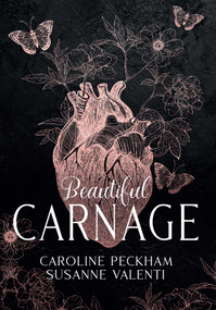 Beautiful Carnage (Book 1 of the Dark Empire books) by Caroline Peckham, Susanne Valenti, 9781918335064