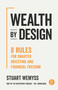 Wealth by Design (8 rules for smarter investing and financial freedom) by Stuart Wemyss, 9781923186545