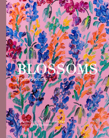 Blossoms by Hunt Slonem, Emily Farranto, Lara Pan, 9781943876860