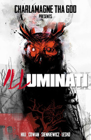 ILLuminati by Bryan  Edward Hill, Denys Cowan, Bill Sienkiewicz, 9781953165596