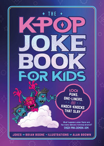 The K-Pop Joke Book for Kids by Brian Boone, 9781965636732