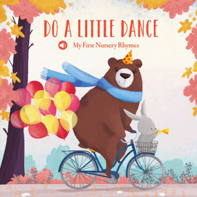 My First Nursery Rhymes - Do a Little Dance by Little Genius Books, 9781968522186