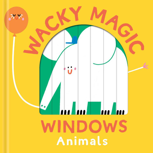 Wacky Magic Windows - Animals by Little Genius Books, 9781968522254