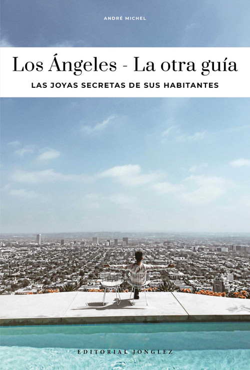 LOS ANGELES - LA OTRA GUÍA (LA OTRA GUÍA) (Spanish Edition) by André  Michel, 9782387150073