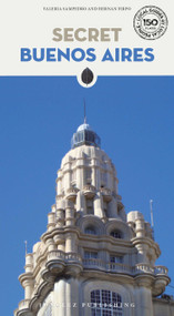 SECRET BUENOS AIRES by Valeria Sampedro, 9782387150714