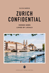ZURICH CONFIDENTIAL by Olivia Garcin, 9782387151001