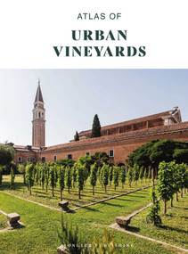 ATLAS OF URBAN VINEYARDS by Collective Work, 9782387151094