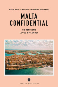 MALTA CONFIDENTIAL by Maria  Muscat, Sarah Muscat Azzopardi, 9782387151346