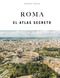 Roma - El atlas secreto (Spanish Edition) by Ginevra Lovatelli, 9782387151414