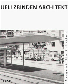 Ueli Zbinden Architekt (Ausgewählte Arbeiten / Selected works) (Bilingual Edition) by Ueli Zbinden, 9783037611081