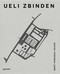 Ueli Zbinden Architekt (Ausgewählte Arbeiten / Selected works) (Bilingual Edition) by Ueli Zbinden, 9783037611081