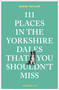 111 Places in the Yorkshire Dales That You Shouldn't Miss by David Taylor, 9783740827922