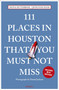 111 Places in Houston That You Must Not Miss by Dana DuTerroil, Joni Fincham, Daniel Jackson, 9783740829377