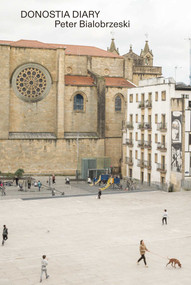 Donostia Diary by Peter Bialobrzeski, 9783960701378