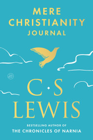 Mere Christianity Journal by C. S. Lewis, 9780063572065