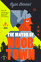 The Mayor of Noobtown (A Novel) by Ryan Rimmel, 9780063514522
