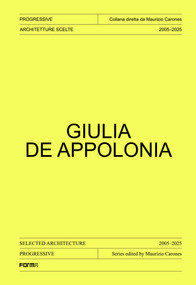 Giulia De Appolonia (Selected architecture 2005-2025) by Maurizio Carones, Giulia de Appolonia, 9788855212274