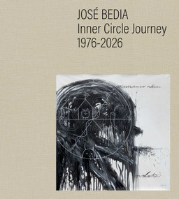 José Bedia: 1976 - 2026 (A Five Decade Field Study) (Bilingual Edition) by Omar-Pascual Castillo, James López, Bárbaro Martínez-Ruiz, Suset Sánchez Sánchez, François Vallée, Alan West-Durán, 9788874399734