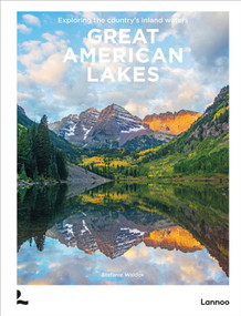 Great American Lakes (Exploring the Country's Inland Waters) by Stefanie Waldek, 9789059961418