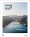 Follow the Coast - from Gibraltar to Monaco (The Mediterranean Coast) by Charles Haverbeke, Camille Liebaert, 9789059966017