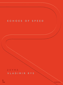Echoes of Speed (Two decades of insider Formula 1 moments) by Vladimir Rys, 9789059966116