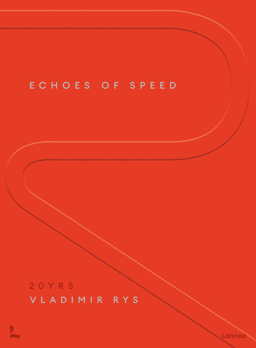 Echoes of Speed (Two decades of insider Formula 1 moments) by Vladimir Rys, 9789059966116