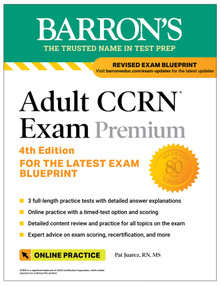 Adult CCRN Exam Premium, Fourth Edition: Study Guide for the Latest Exam Blueprint, Includes 3 Practice Tests, Comprehensive Review, and Online Study.. by Pat Juarez, 9798349702747