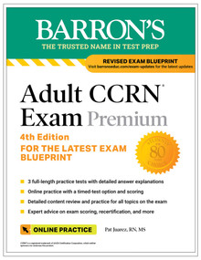 Adult CCRN Exam Premium, Fourth Edition: Study Guide for the Latest Exam Blueprint, Includes 3 Practice Tests, Comprehensive Review, and Online Study.. by Pat Juarez, 9798349702747