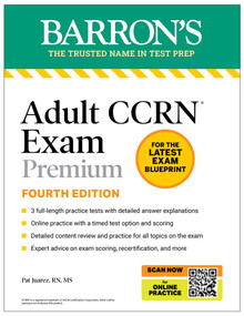 Adult CCRN Exam Premium, Fourth Edition: Study Guide for the Latest Exam Blueprint, Includes 3 Practice Tests, Comprehensive Review, and Online Study.. by Pat Juarez, 9798349702747