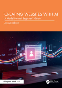 Creating Websites with AI (A Model Neutral Beginner's Guide) by Jens Jacobsen, 9781041213307