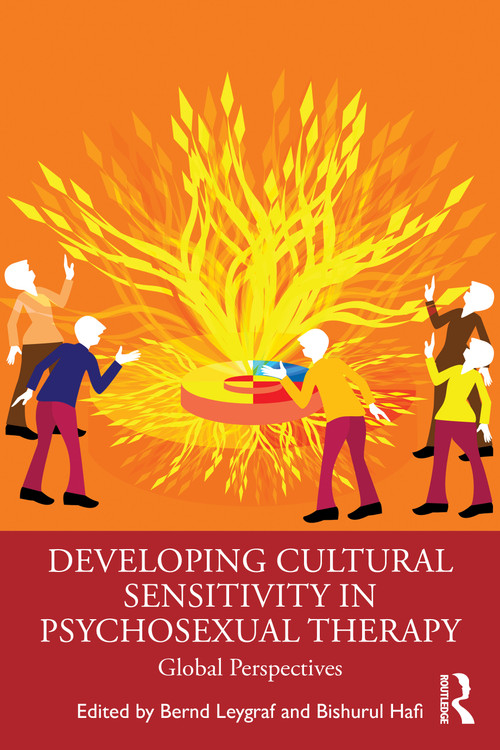 Developing Cultural Sensitivity in Psychosexual Therapy (Global Perspectives) by Bernd Leygraf, Bishurul Hafi, Uvais NA, 9781041007333