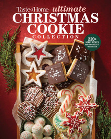 Taste of Home Ultimate Christmas Cookie Collection (200+ Festive recipes for sharing, gifting & celebrating) by Taste of Home, 9798889772217