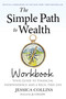 The Simple Path to Wealth Workbook (Official Companion to the New York Times Bestseller) by Jessica Collins, JL Collins, 9798893312478