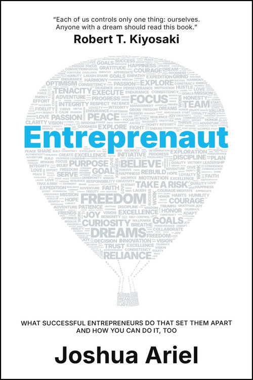 Entreprenaut (What Successful Entrepreneurs Do That Set Them Apart and How You Can Do It, Too) by Joshua Ariel, 9798895657393