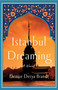 Istanbul Dreaming (A Novel) by Denise Derya Brandt, 9798896361541
