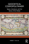 Geocritical Cosmopolitanism (Space, Literature, and the Sense of the Global) by Robert T. Tally Jr., 9781041198604